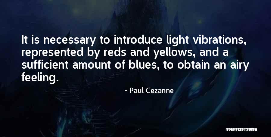 Kawin Thamsatchanan Quotes By Paul Cezanne Kawin Thamsatchanan Quotes By Paul Cezanne