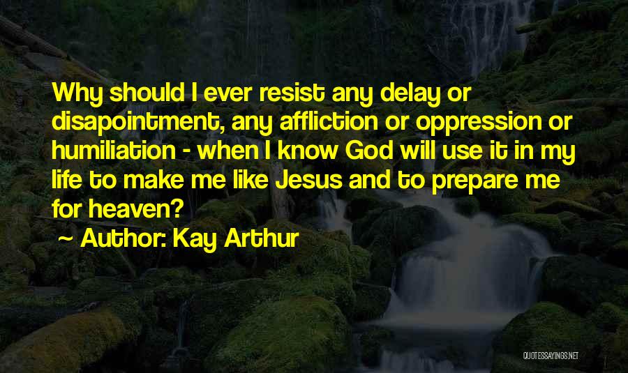 Kay Arthur Quotes 1684865