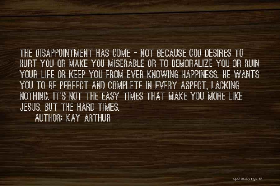 Kay Arthur Quotes 1709916