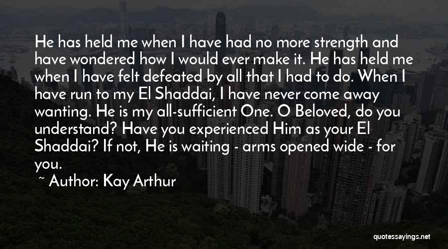 Kay Arthur Quotes 1895246