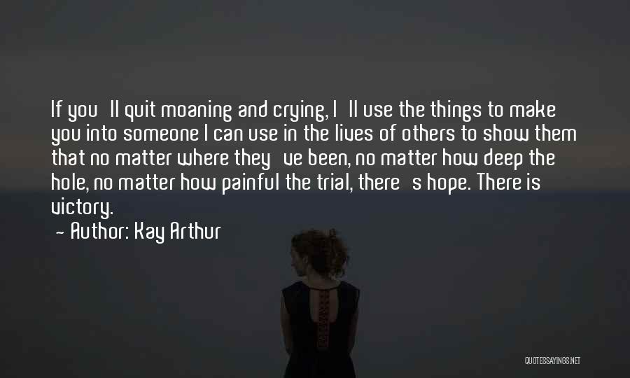 Kay Arthur Quotes 2204562