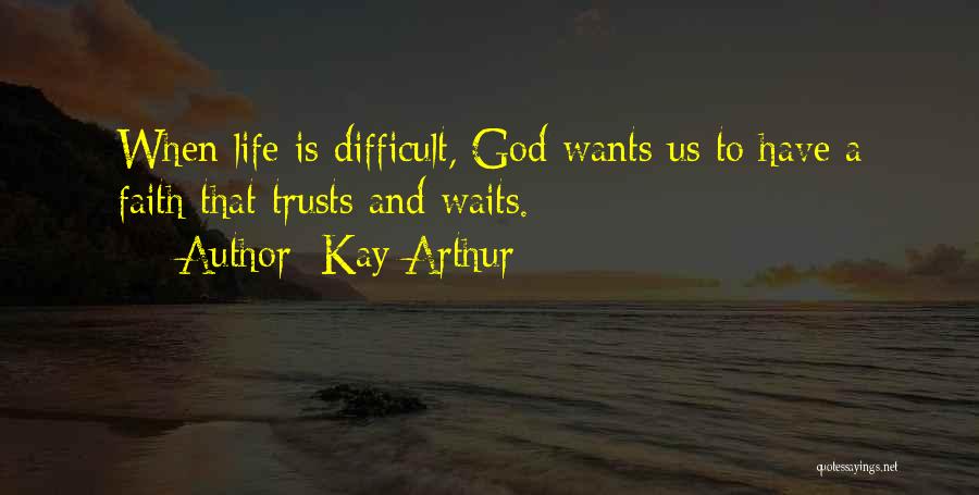 Kay Arthur Quotes 815865