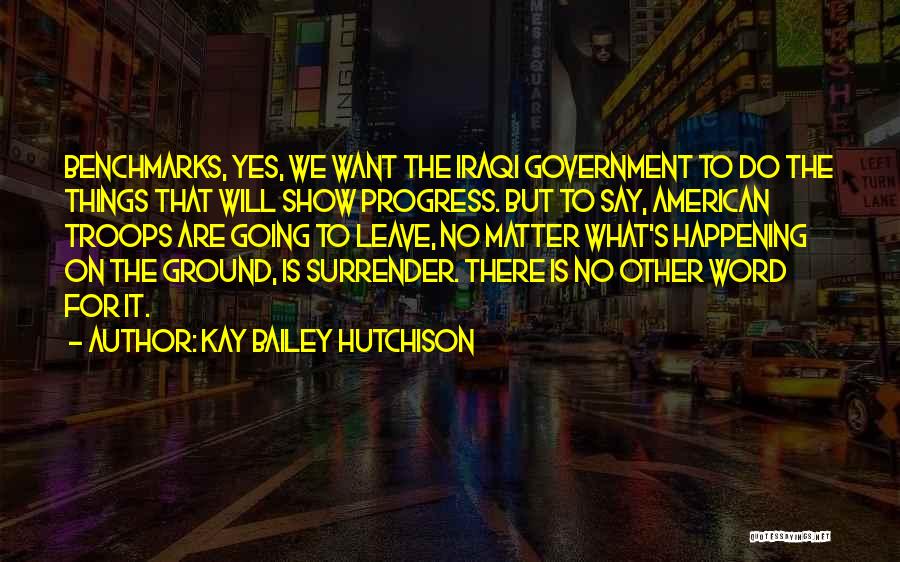 Kay Bailey Hutchison Quotes 1659510