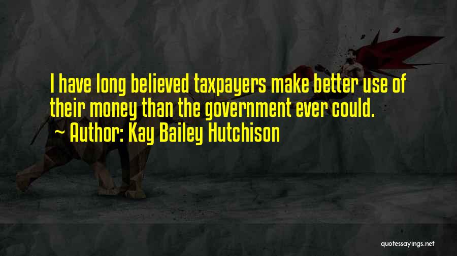 Kay Bailey Hutchison Quotes 2183266