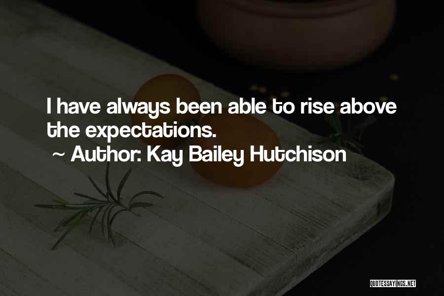 Kay Bailey Hutchison Quotes 456151