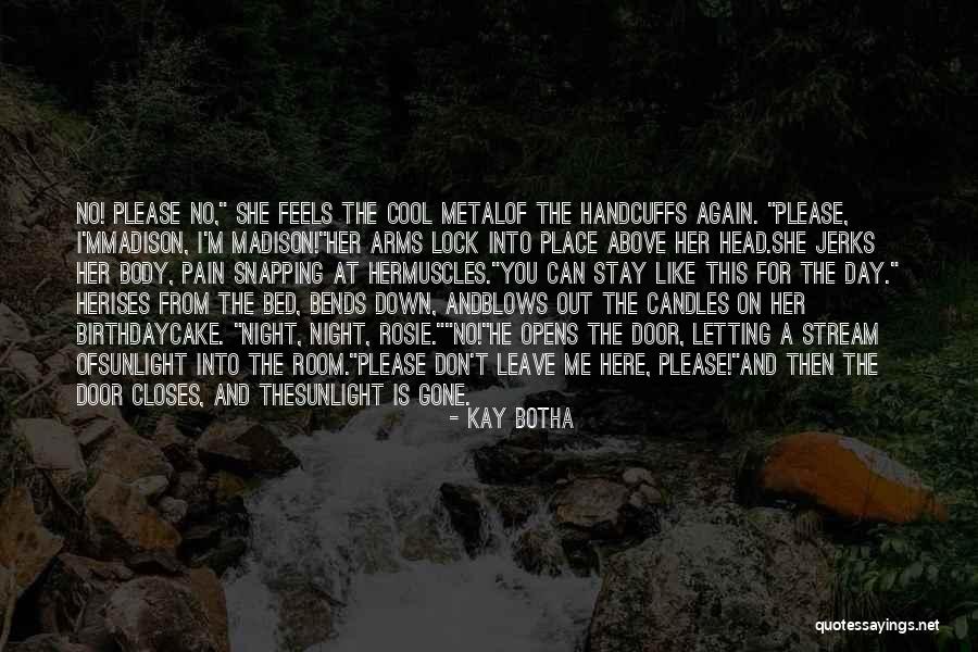 Kay Botha Quotes 284248