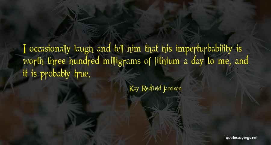 Kay Day Quotes By Kay Redfield Jamison Kay Day Quotes By Kay Redfield Jamison