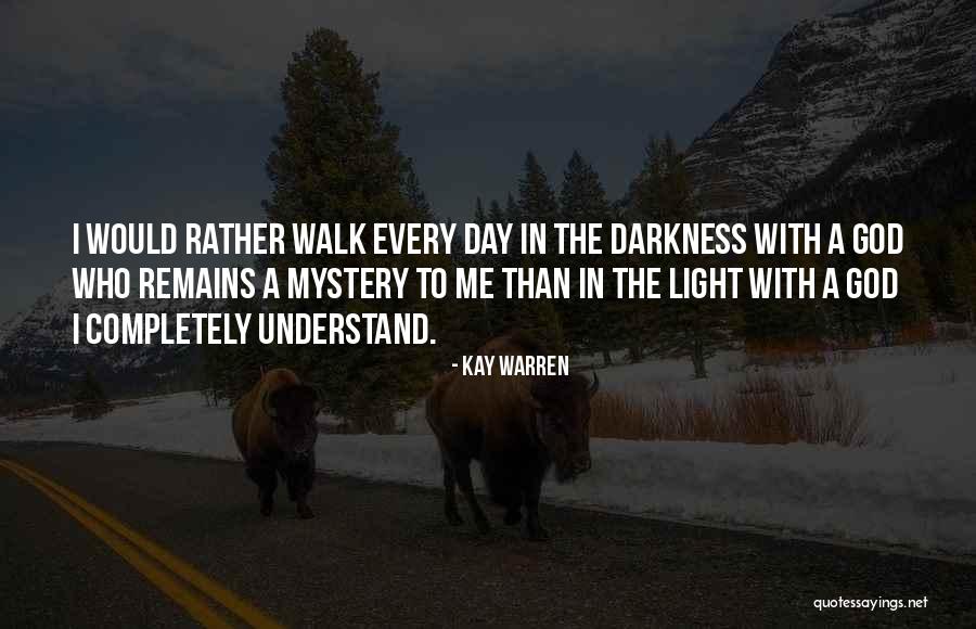 Kay Day Quotes By Kay Warren Kay Day Quotes By Kay Warren