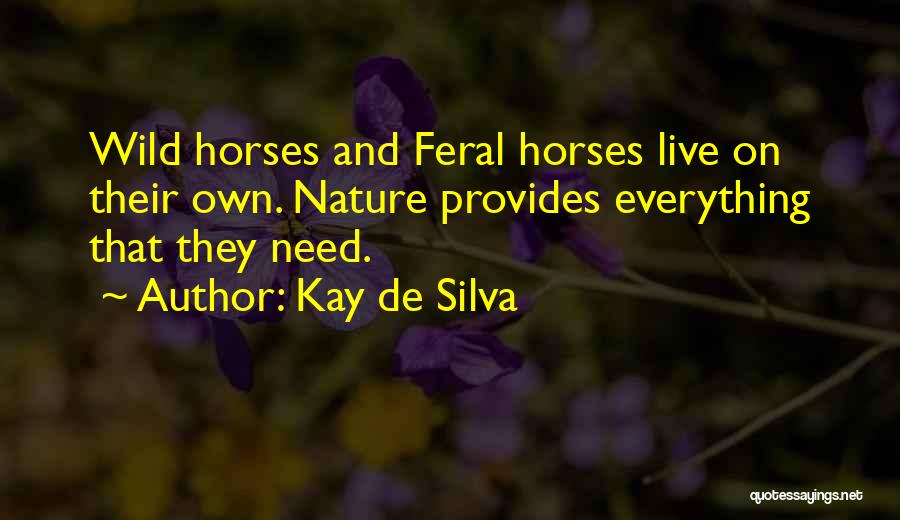 Kay De Silva Quotes 371155