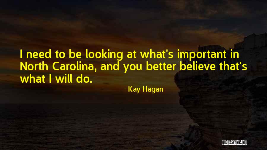 Kay Hagan Quotes 2014176 Kay Hagan Quotes 2014176