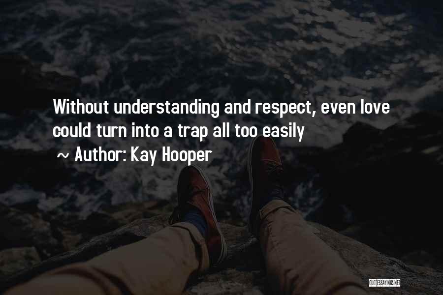 Kay Hooper Quotes 626662