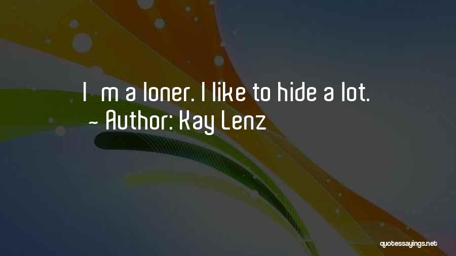 Kay Lenz Quotes 693437