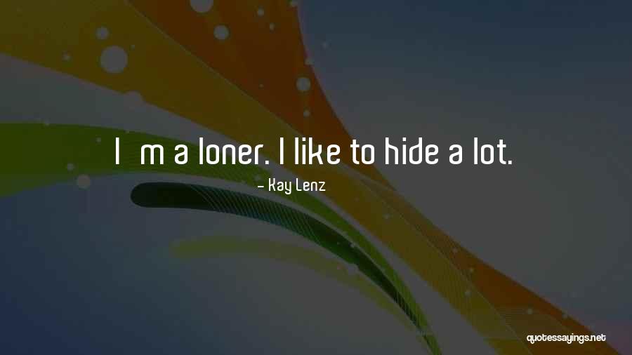 Kay Lenz Quotes 693437