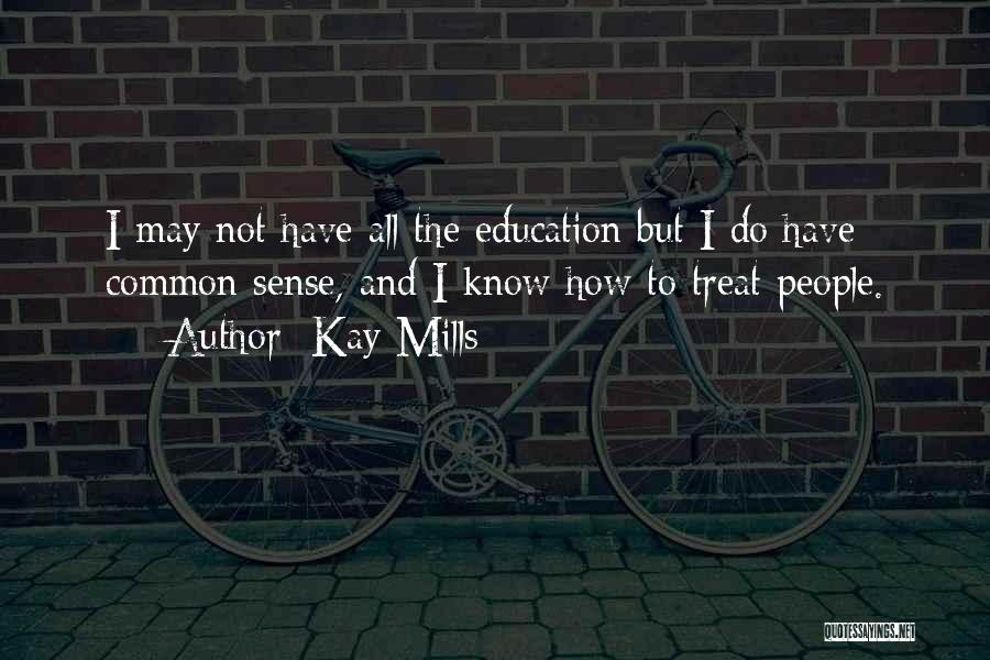 Kay Mills Quotes 1269856