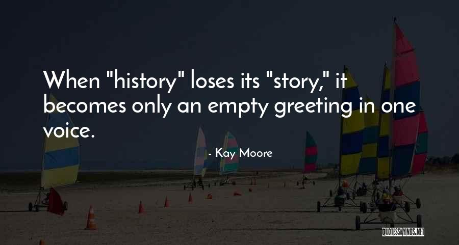 Kay Moore Quotes 1483155