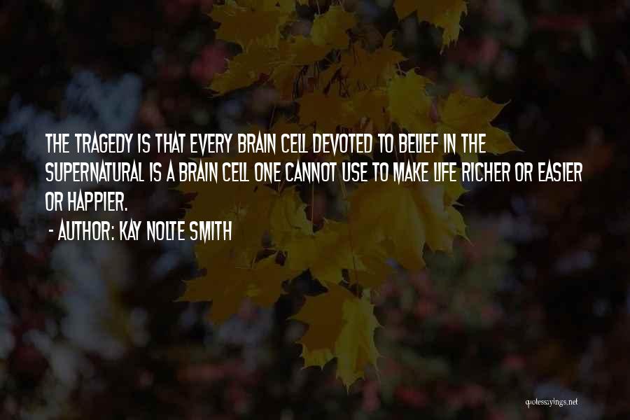 Kay Nolte Smith Quotes 533346