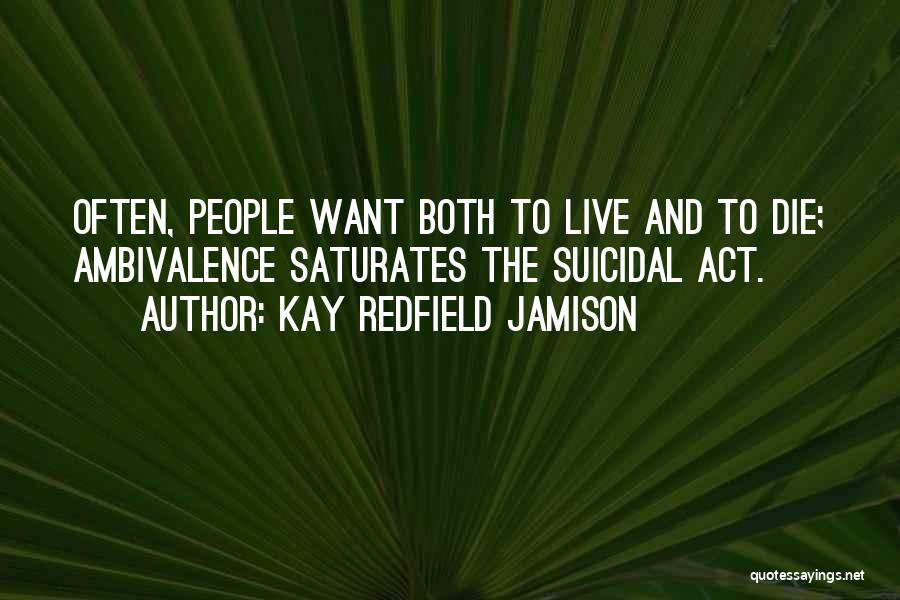 Kay Redfield Quotes By Kay Redfield Jamison