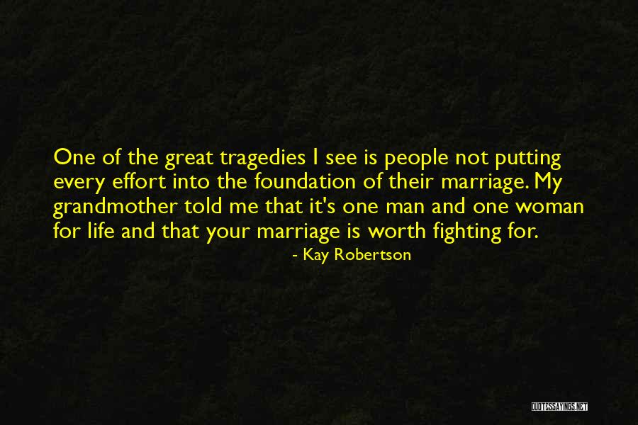 Kay Robertson Quotes 2208569