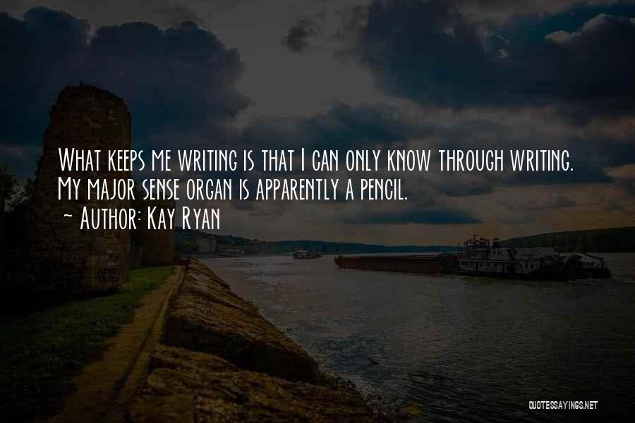 Kay Ryan Quotes 242955