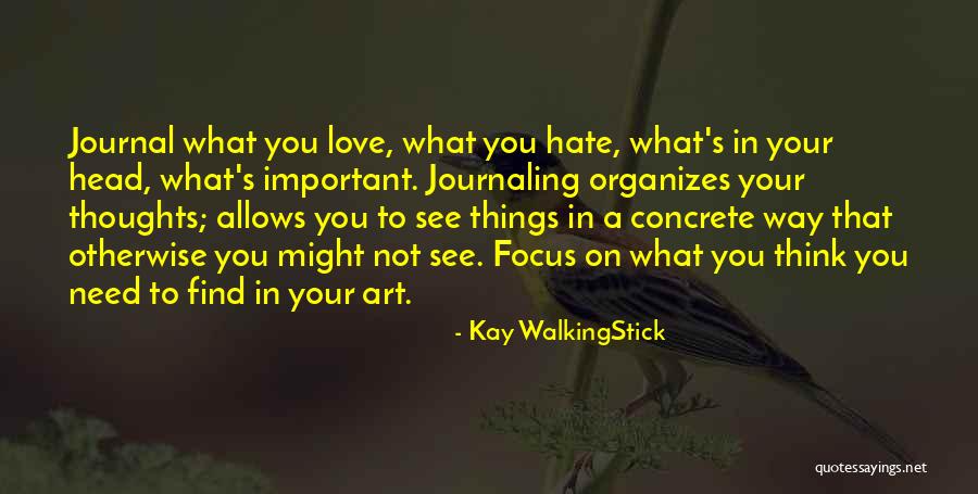 Kay WalkingStick Quotes 1233219