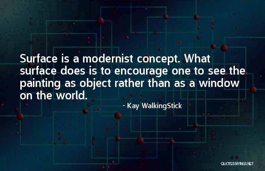 Kay WalkingStick Quotes 1721450 Kay WalkingStick Quotes 1721450