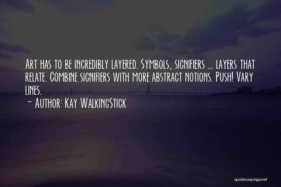 Kay WalkingStick Quotes 2065152