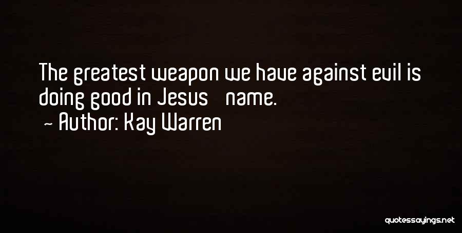 Kay Warren Quotes 1882417