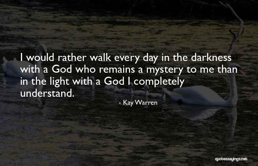 Kay Warren Quotes 711263