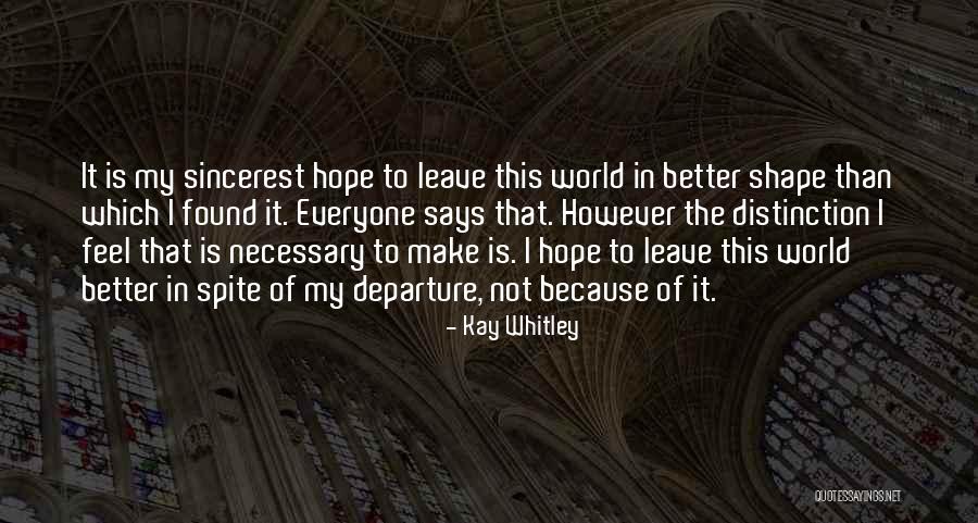 Kay Whitley Quotes 1143362 Kay Whitley Quotes 1143362