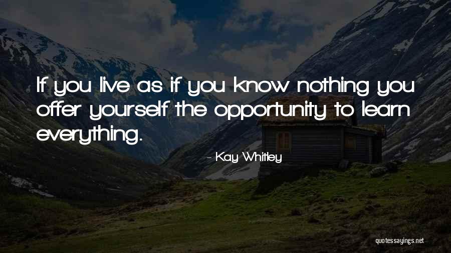 Kay Whitley Quotes 509906