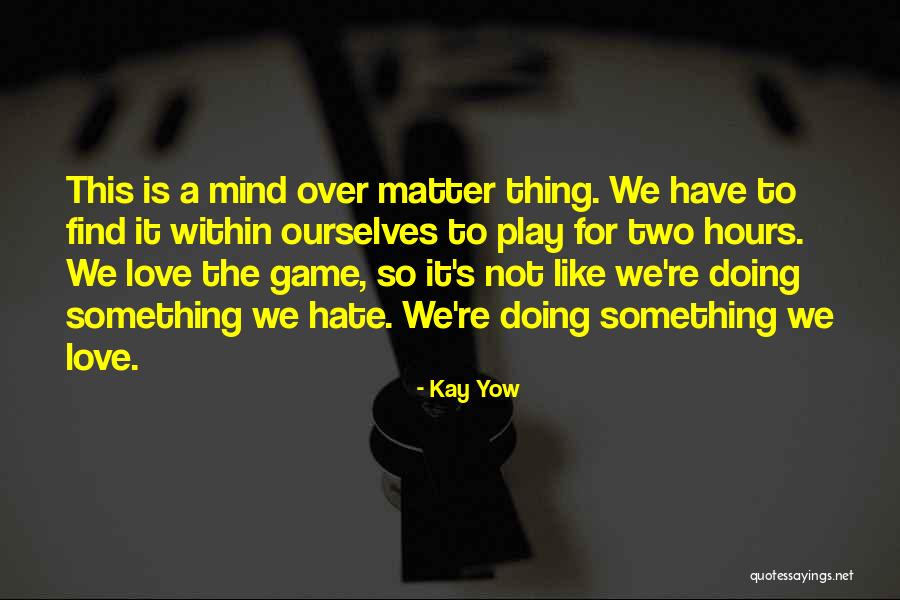 Kay Yow Quotes 959099