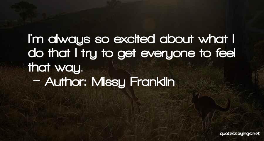 Kaya Mauritius Quotes By Missy Franklin