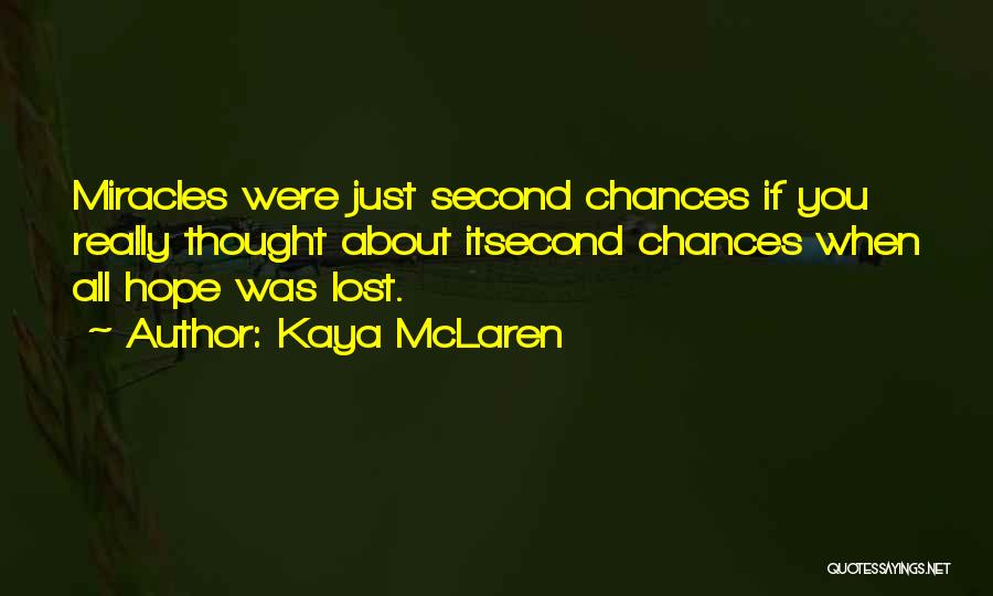 Kaya McLaren Quotes 1281905