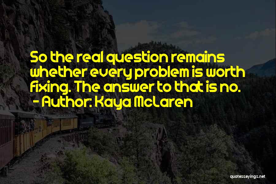 Kaya McLaren Quotes 1809041