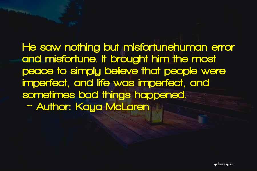 Kaya McLaren Quotes 2233487