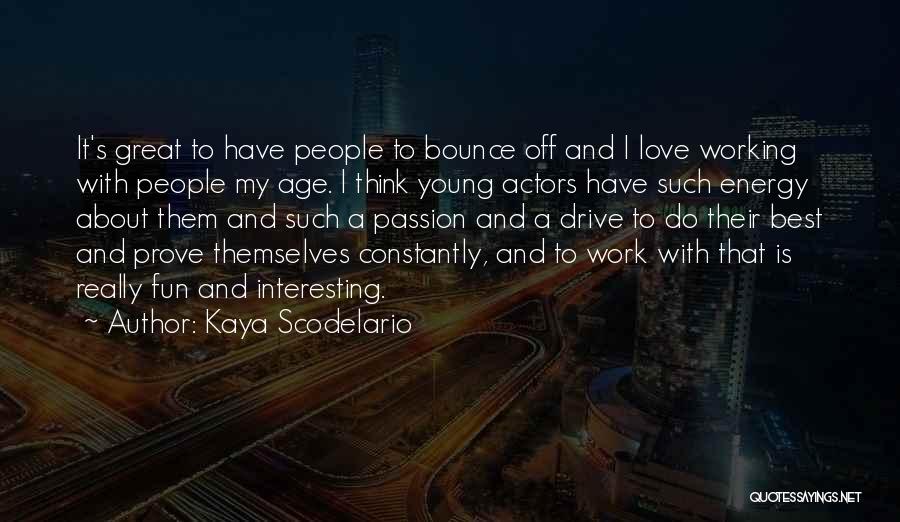Kaya Scodelario Quotes 649586