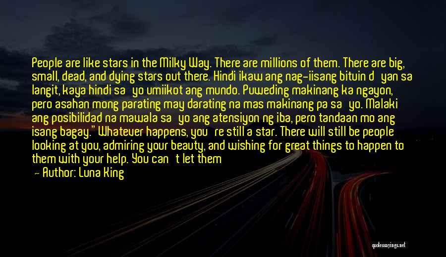 Kaya Yan Quotes By Luna King