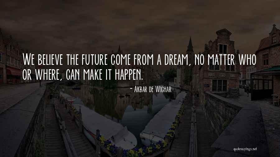 Kayahan Ninni Quotes By Akbar De Wighar Kayahan Ninni Quotes By Akbar De Wighar