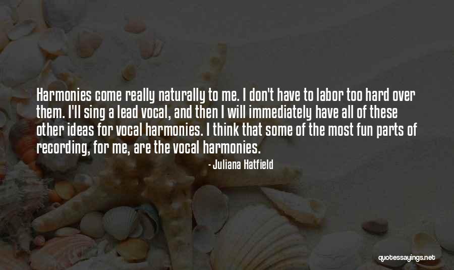 Kayann Sunarth Quotes By Juliana Hatfield Kayann Sunarth Quotes By Juliana Hatfield