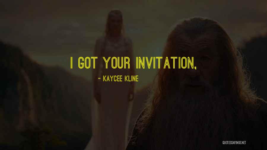 Kaycee Kline Quotes 1352004 Kaycee Kline Quotes 1352004