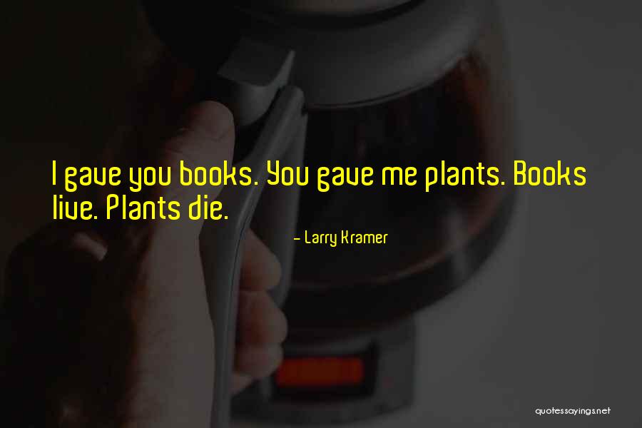 Kaydee Coupler Quotes By Larry Kramer Kaydee Coupler Quotes By Larry Kramer