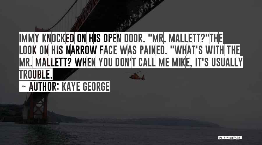 Kaye George Quotes 1592312