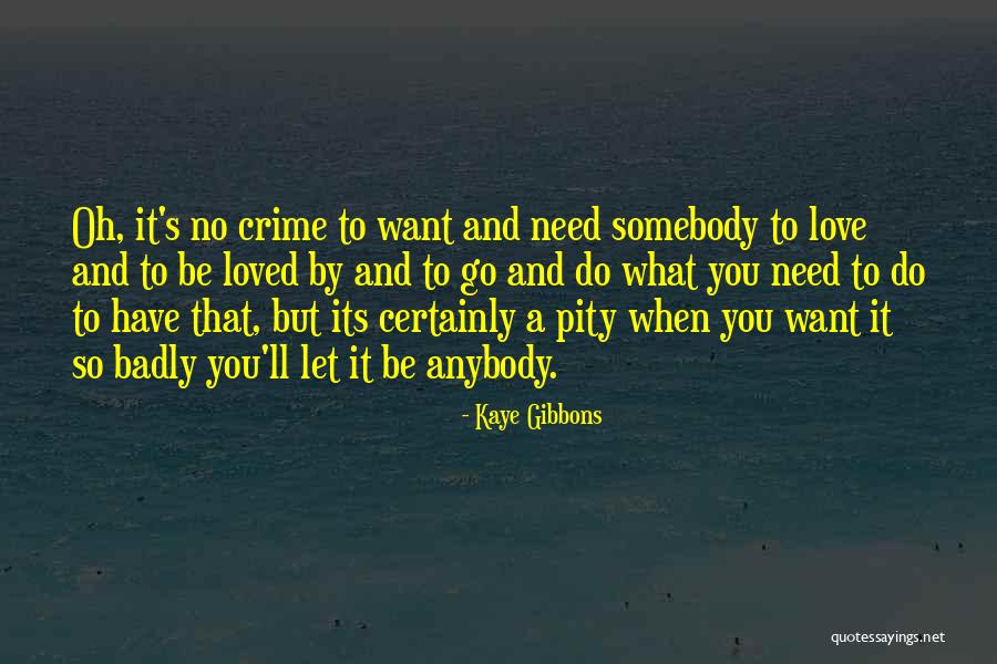Kaye Gibbons Quotes 2146170 Kaye Gibbons Quotes 2146170