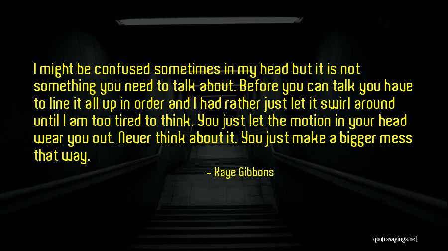 Kaye Gibbons Quotes 581958 Kaye Gibbons Quotes 581958