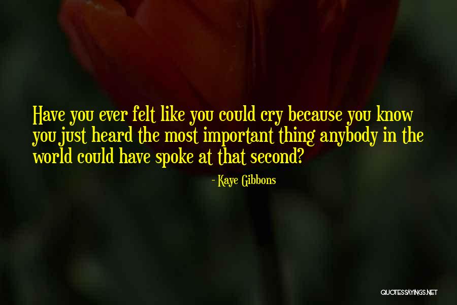 Kaye Gibbons Quotes 846672 Kaye Gibbons Quotes 846672