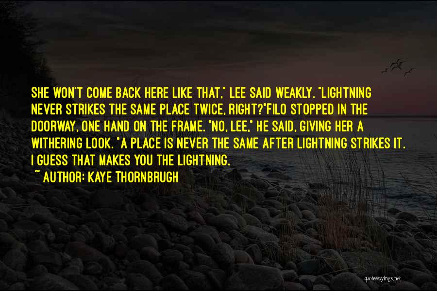 Kaye Thornbrugh Quotes 1162841