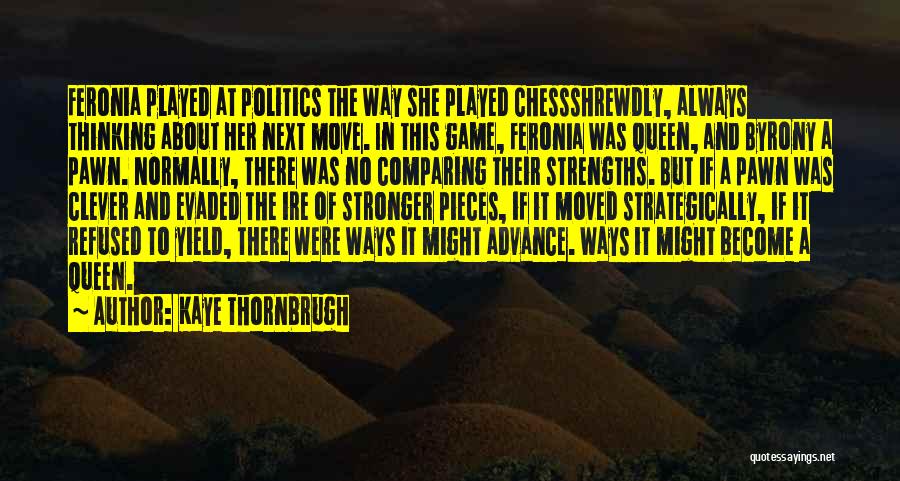 Kaye Thornbrugh Quotes 2178929