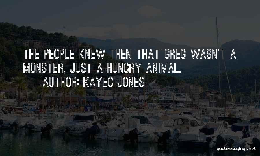 KayeC Jones Quotes 2001524