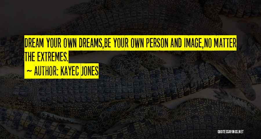 KayeC Jones Quotes 375323