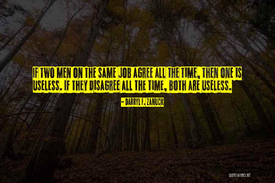Kayfabe Commentaries Quotes By Darryl F. Zanuck Kayfabe Commentaries Quotes By Darryl F. Zanuck